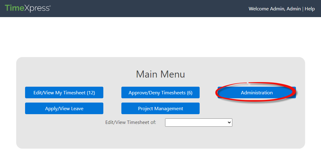 Administration option highlighted on the TimeXpress Main Menu